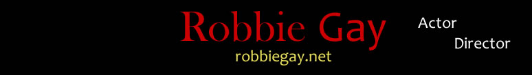 Robbie Gay Actor Director